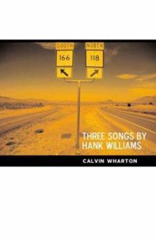 Paperback Three Songs by Hank Williams: Short Stories Book