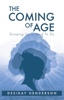 Paperback The Coming of Age: Growing Up is Hard To Do Book
