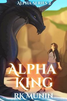 Alpha King: Alpha Series, Book 2