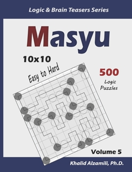 Paperback Masyu: 500 Easy to Hard Puzzles (10x10) Book