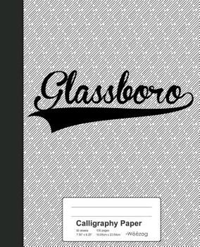 Paperback Calligraphy Paper: GLASSBORO Notebook Book