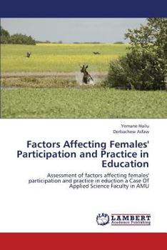 Paperback Factors Affecting Females' Participation and Practice in Education Book