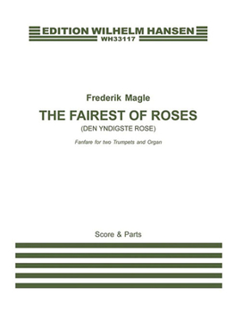 Paperback The Fairest of Roses (Den Yndigste Rose): Fanfare for Two Trumpets and Organ Book