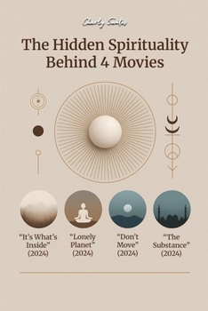 Paperback The Hidden Spirituality Behind 4 Movies Book