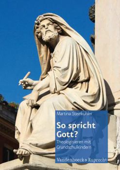 Paperback So Spricht Gott?: Theologisieren Mit Grundschulkindern [German] Book