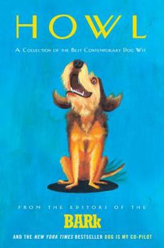 Hardcover Howl: A Collection of the Best Contemporary Dog Wit Book