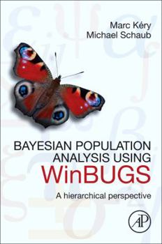 Paperback Bayesian Population Analysis Using WinBUGS: A Hierarchical Perspective Book