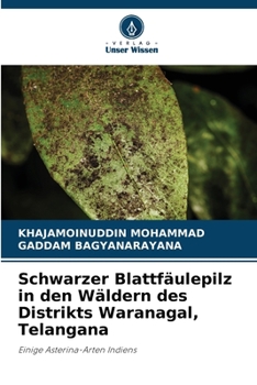 Paperback Schwarzer Blattfäulepilz in den Wäldern des Distrikts Waranagal, Telangana [German] Book