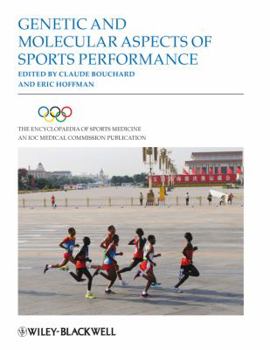Hardcover The Encyclopaedia of Sports Medicine, Genetic and Molecular Aspects of Sports Performance (Volume XVIII) Book