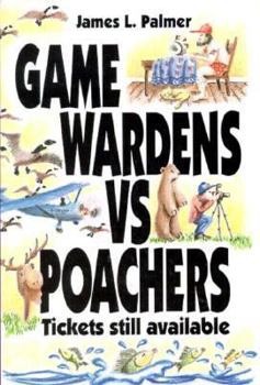 Paperback Game Wardens vs. Poachers, Tickets Still Available Book