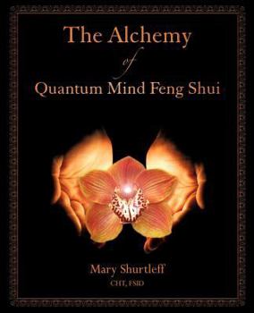 Paperback The Alchemy of Quantum Mind Feng Shui Book