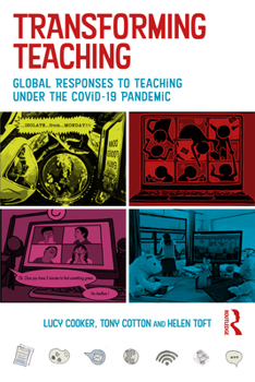 Paperback Transforming Teaching: Global Responses to Teaching Under the Covid-19 Pandemic Book