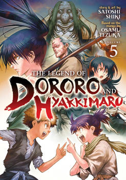 The Legend of Dororo and Hyakkimaru Vol. 5 - Book #5 of the  / Dororo to Hyakkimaru Den