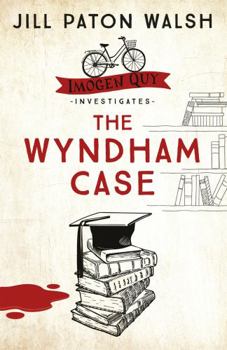 The Wyndham Case - Book #1 of the Imogen Quy