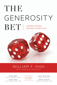 Paperback The Generosity Bet: Secrets of Risk, Reward, and Real Joy Book