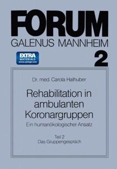 Paperback Rehabilitation in Ambulanten Koronargruppen: Ein Humanökologischer Ansatz [German] Book