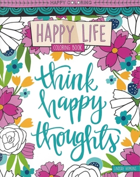Paperback Happy Life Coloring Book: Happy Coloring Book