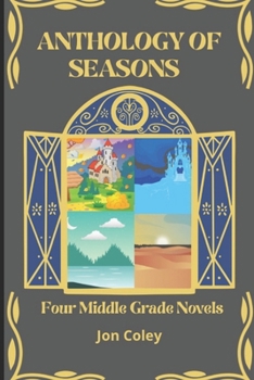 Paperback Anthology of Seasons: Four Middle Grades Novels Book