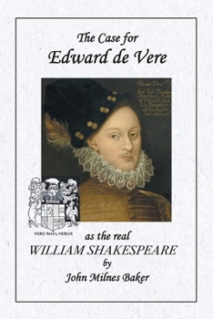 Paperback The Case for Edward de Vere as the real William Shakespeare Book