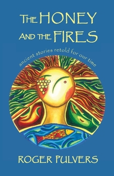 Paperback The Honey and the Fires Book