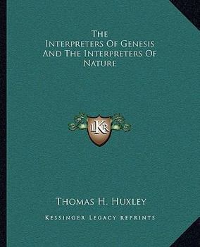The Interpreters of Genesis and the Interpreters of Nature
