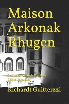 Paperback Maison Arkonak Rhugen: Perfumes, Aliens & Mistérios Edição Português [Portuguese] Book