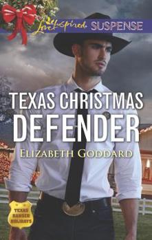 Texas Christmas Defender - Book #3 of the Texas Ranger Holidays