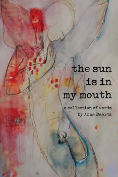 Paperback The Sun is in My Mouth Book