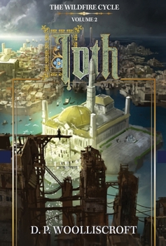Ioth, City of Lights - Book #2 of the Wildfire Cycle