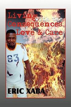 Paperback Living with the Consequences of Love & Care Book