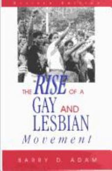 Paperback The Rise of a Gay and Lesbian Movement (Social Movements Past and Present Series) Book