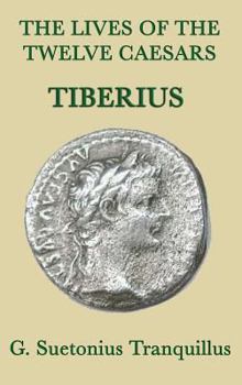 Vie de Tibère - Book #3 of the Lives of the Twelve Caesars