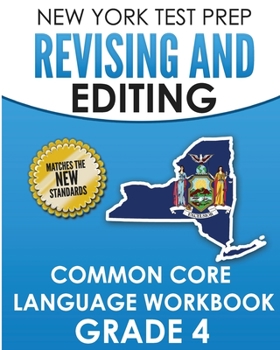 Paperback NEW YORK TEST PREP Revising and Editing Common Core Language Practice Grade 4: Develops and Improves Language and Writing Skills Book
