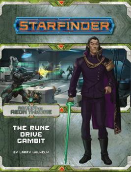 Starfinder Adventure Path #9: The Rune Drive Gambit - Book #9 of the Starfinder Adventure Path