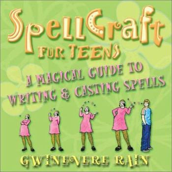 Paperback Spellcraft for Teens: A Magickal Guide to Writing & Casting Spells Book
