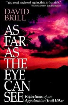 Paperback As Far as the Eye Can See: Reflections of an Appalachian Trail Hiker Book