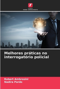 Paperback Melhores práticas no interrogatório policial [Portuguese] Book