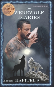 Paperback The Werewolf Diaries: Kapitel 9: Kayleigh - Erntemond: Deutsche Ausgabe [German] Book