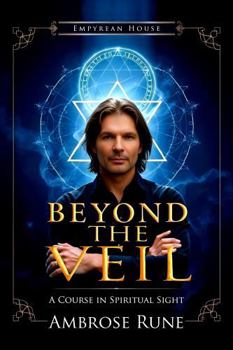 Hardcover Beyond the Veil: A Course in Spiritual Sight Book