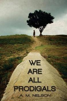 Paperback We Are All Prodigals Book