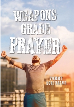 Weapons Grade Prayer