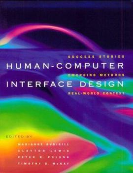Paperback Human-Computer Interface Design: Success Cases, Emerging Methods and Real-World Context (Interactive Technologies) Book