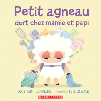 Paperback Petit Agneau Dort Chez Mamie Et Papi [French] Book