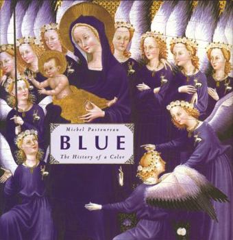 Blue: The History of a Color - Book #1 of the Histoire d'une couleur