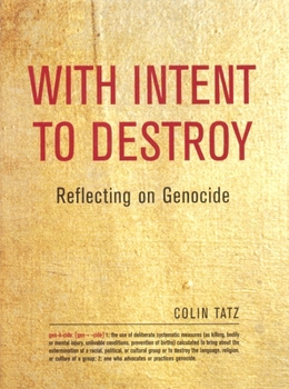 Hardcover With Intent to Destroy: Reflecting on Genocide Book