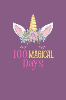 Paperback 100 Magical Days: 120 Dot Grid Pages I Softcover I Work Book I Diary I Travel Diary I Notebook Book