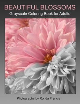 Paperback Beautiful Blossoms Grayscale Coloring Book for Adults Book