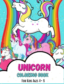 Unicorn Coloring Book for Kids: Ages 4-8 | 50+ Coloring Unicorns for Kids 4-8