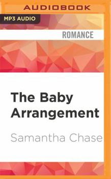The Baby Arrangement - Book #1 of the Life, Love and Babies