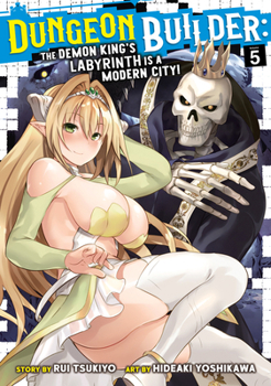 Paperback Dungeon Builder: The Demon King's Labyrinth Is a Modern City! (Manga) Vol. 5 Book